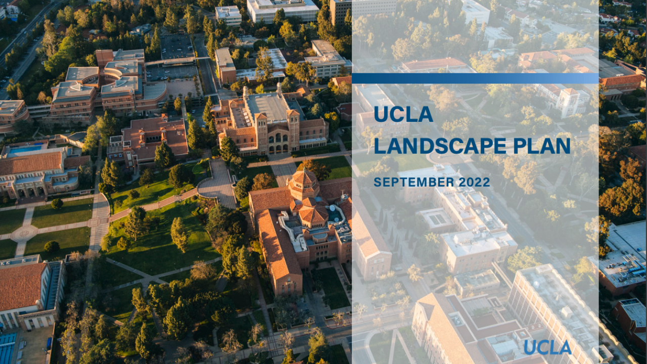 UCLA Landscape Plan Published  Facilities